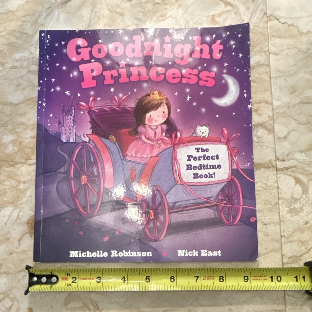 Goodnight Princess Perfect Bedtime Book PB 2015 Michelle Robinson Nick East